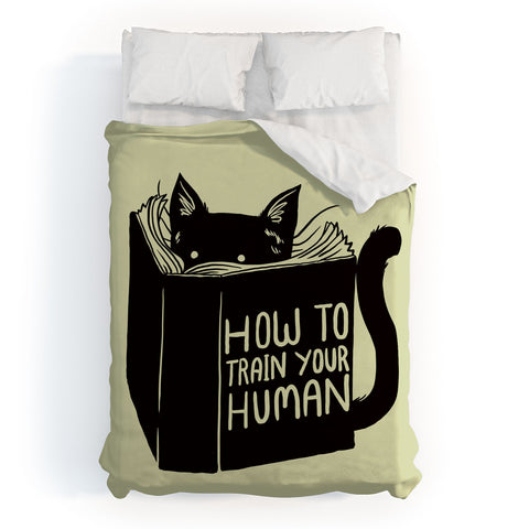 Tobe Fonseca How To Train Your Human Duvet Cover