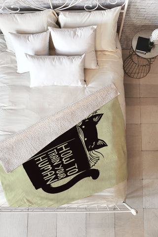 Tobe Fonseca How To Train Your Human Fleece Throw Blanket