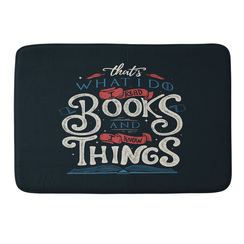 Tobe Fonseca Thats what i do i read books and i know things Memory Foam Bath Mat