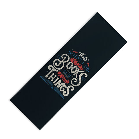 Tobe Fonseca Thats what i do i read books and i know things Yoga Mat