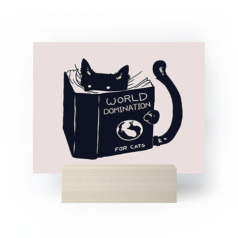 Tobe Fonseca World Domination For Cats Mini Art Print
