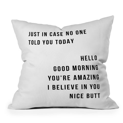 Typologie Paper Co Just In Case No One Told You T Throw Pillow