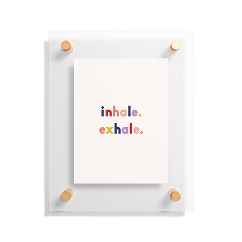 Urban Wild Studio inhale exhale multi Floating Acrylic Print