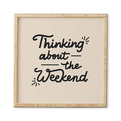 Urban Wild Studio Thinking About the Weekend Framed Wall Art