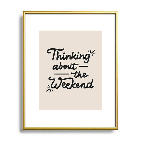Urban Wild Studio Thinking About the Weekend Metal Framed Art Print