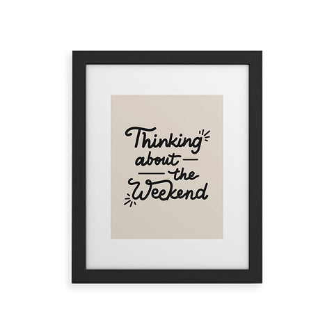 Urban Wild Studio Thinking About the Weekend Framed Art Print