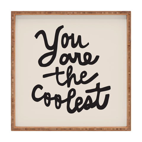 Urban Wild Studio you are the coolest Square Tray