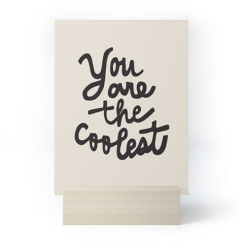 Urban Wild Studio you are the coolest Mini Art Print