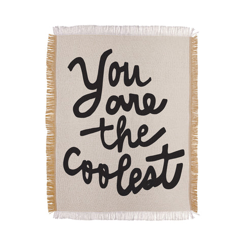 Urban Wild Studio you are the coolest Throw Blanket