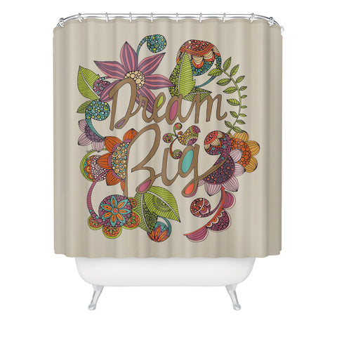 Valentina Ramos Always Dream Big Shower Curtain