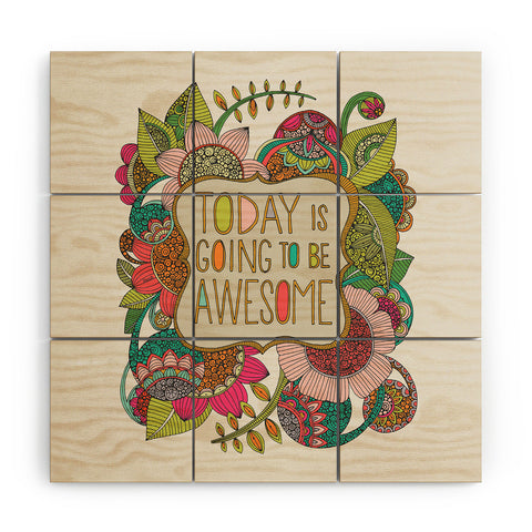 Valentina Ramos Today Is Going To Be Awesome Wood Wall Mural
