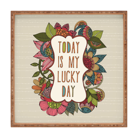 Valentina Ramos Today Is My Lucky Day Square Tray