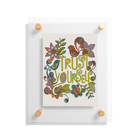 Valentina Ramos Trust Yourself Floating Acrylic Print