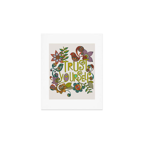 Valentina Ramos Trust Yourself Art Print