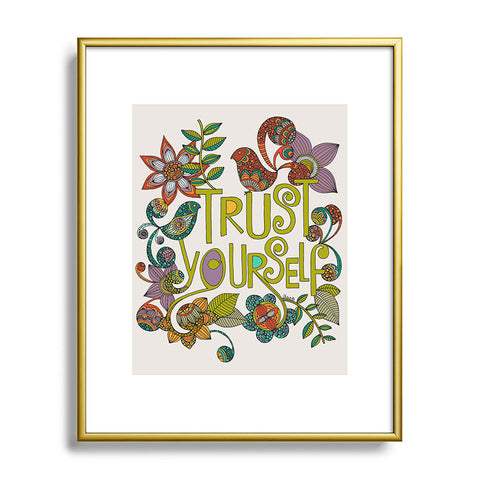 Valentina Ramos Trust Yourself Metal Framed Art Print