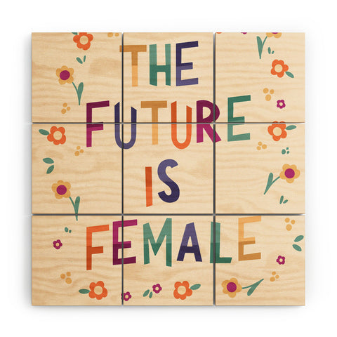 Valeria Frustaci The future is female I Wood Wall Mural