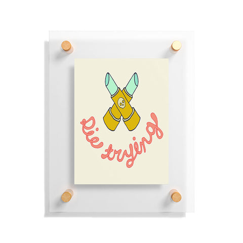 Wesley Bird Die Trying Floating Acrylic Print