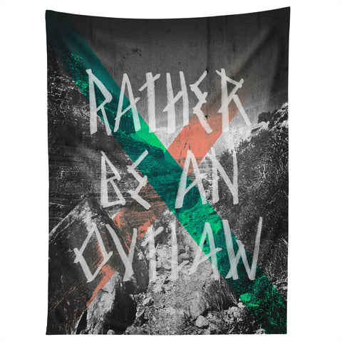 Wesley Bird Rather Be An Outlaw Tapestry